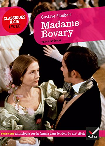 Madame Bovary: suivi d'un parcours sur la femme au XIXe siècle